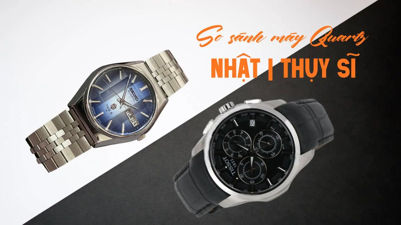 So sánh Quartz Nhật vs Quartz Thụy Sĩ: Cuộc chiến của sự chính xác và đẳng cấp